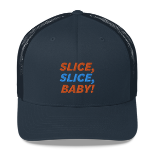 Slice Slice Baby Trucker Cap