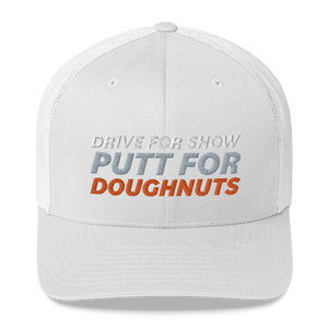 Putt for Dough Trucker Cap