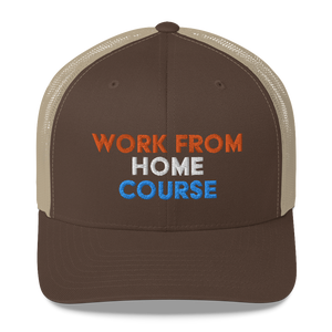 Work From Home Course Trucker Cap