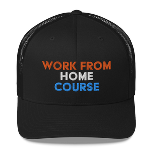 Work From Home Course Trucker Cap