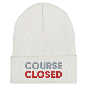 Course Closed Cuffed Beanie