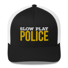 Load image into Gallery viewer, Slow Play Police Trucker Cap
