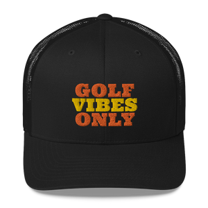 Golf VIbes Only Trucker Cap