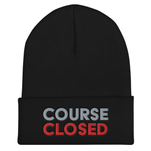 Course Closed Cuffed Beanie