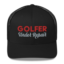 Load image into Gallery viewer, Golfer Under Repair Trucker Cap
