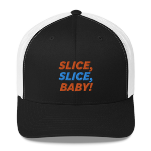 Slice Slice Baby Trucker Cap