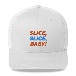 Slice Slice Baby Trucker Cap