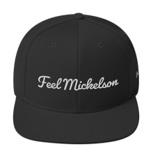 Load image into Gallery viewer, Feel Mickelson Snapback Hat
